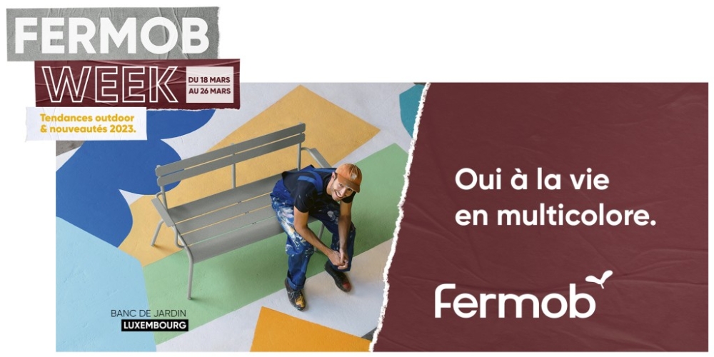 FERMOBWEEK : Profitez de -10% du 18/03 au 26/03 